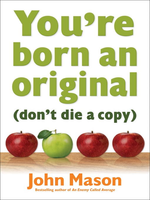 Cover image for You're Born an Original (Don't Die a Copy)